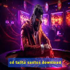 cd talita santos download